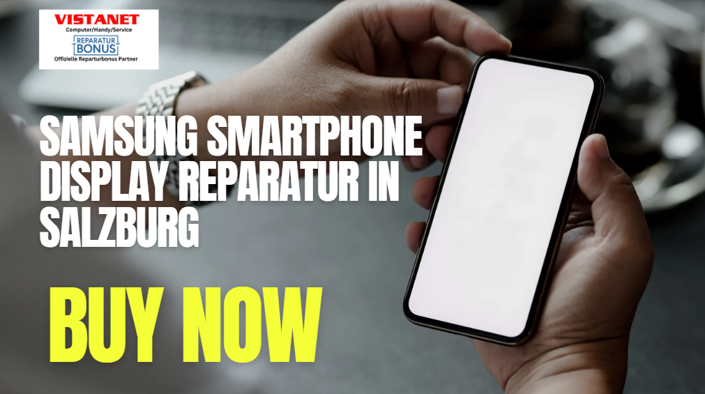 Samsung Smartphone Display Reparatur in Salzburg